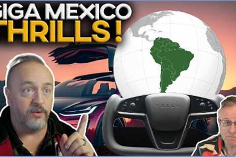 GIGAMEXICO - Tesla's Bold Expansion Plans From Mexico to the Amazon