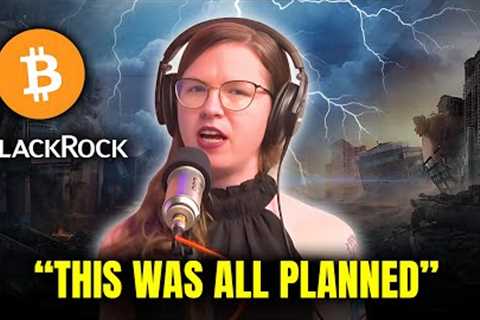 Why BlackRock Was the BIGGEST MISTAKE for Bitcoin in 2024 - Whitney Webb