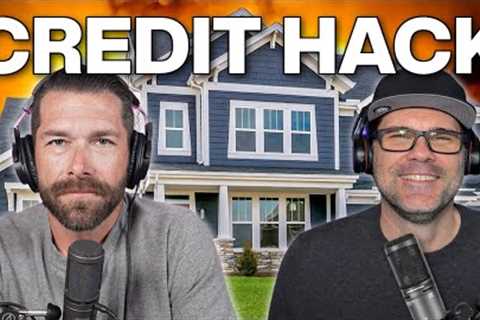 Hack Your Credit Score To Buy MORE Home
