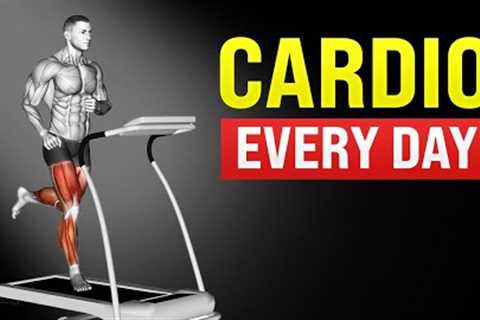 What Happens to Your Body When You Do Cardio Every Day