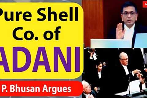 No Business, Just a Pure Shell Company of ADANI! -Prashant Bhushan Argues against Electoral Bonds