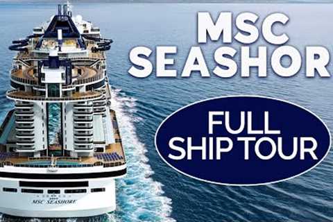 MSC SEASHORE FULL SHIP TOUR 2022 | ULTIMATE CRUISE SHIP TOUR OF PUBLIC AREAS | THE CRUISE WORLD
