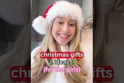 CHRISTMAS GIFT ideas for the GIRLS ✨🎄🫶🏻💖