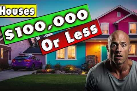 10 US Cities That You Can Buy A House For UNDER $100,000