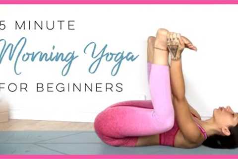 5 Minute Yoga (BEST Morning Yoga Stretches For Beginners!)