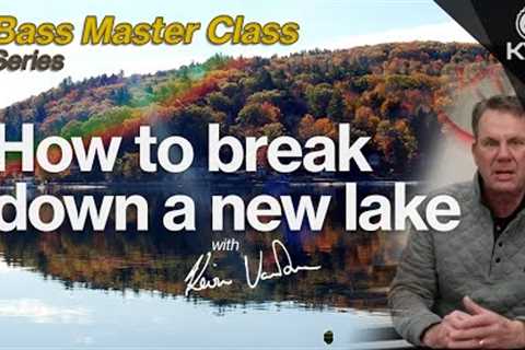 How to approach a new fishing lake —Bass Master Class with KVD