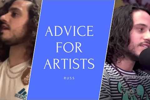 Russ - Advice for Artists (Compilation) | 5K Subscriber Special
