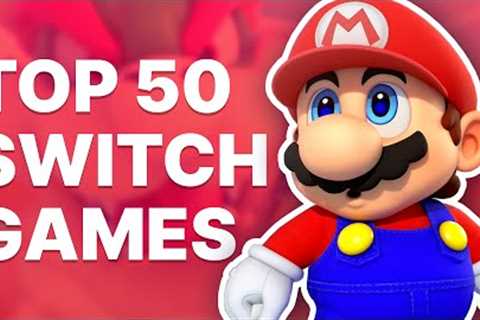 Top 50 Best Switch Games of All Time