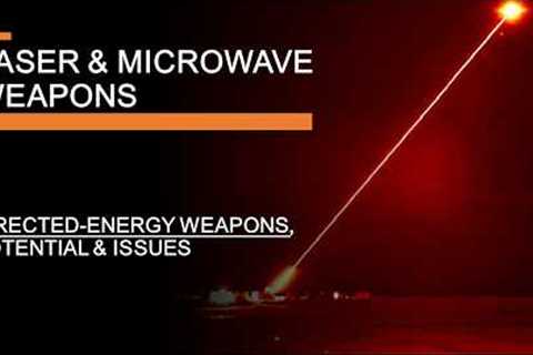 Laser and Microwave Weapons - Directed-Energy Weapon Programs, Potential, and Issues