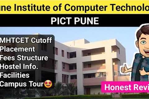 Pict Pune | Pune Institute of Computer Technology Review | Cutoff, Placement, Fees, Hostel Info 🤩