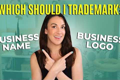 Should I Trademark My Logo or My Business Name?