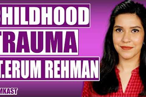 How to Deal with Childhood Trauma, Modern Day Parenting Tips &amp; The Societal Norms @MOMKAST..