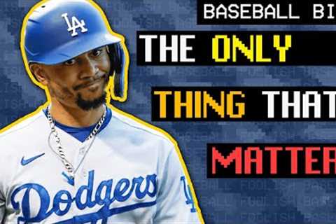 The Only Thing That Matters in Baseball | Baseball Bits