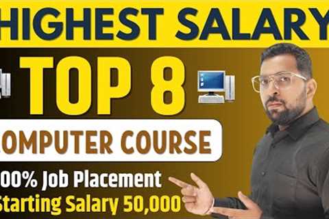 Top 8 Highest Salary Computer Course | मिलेगी 100% Job | Best Computer Course After 10th, 12th