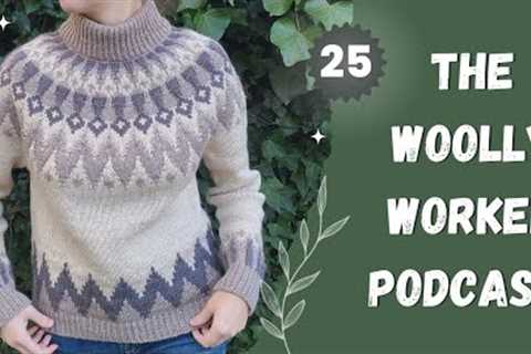 The Woolly Worker Knitting Podcast Ep25 - Levi Pullover, sunflower socks, colourwork and cabled fun!