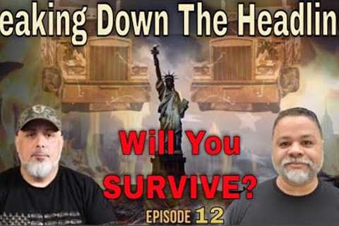 Welcome To The Apocalypse | Episode 12 - Truckers Refuse To Deliver To New York City &amp; More