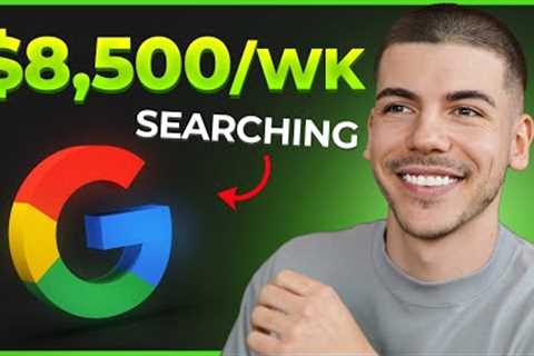 How to Make Money Online: $1,875/Day GOOGLE Search (2024)