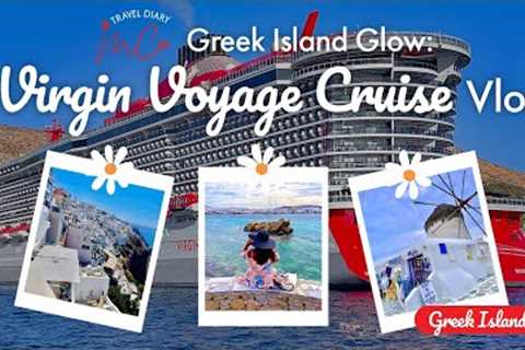 virgin cruise experience: visiting islands of greece (santorini, rhodes, mykonos &amp; more!)