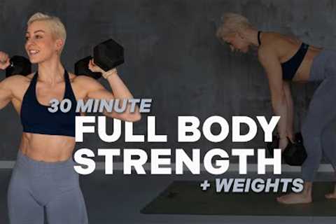 30 MIN FULL BODY STRENGTH | NO JUMPING | Dumbbells | + Weights | For Muscle Building