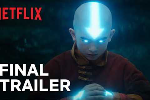Avatar: The Last Airbender | Final Trailer | Netflix