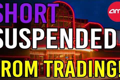 🔥 HEDGE FUND JUST SUSPENDED FROM TRADING! - AMC Stock Short Squeeze Update