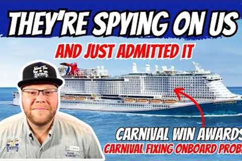 They're Spying On Us &amp; Just Admitted It | Carnival Working To Solve Onboard Problem | Carnival..
