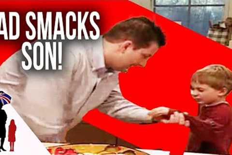 Dad loses control and smacks son | Supernanny