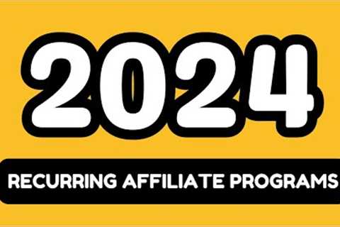 Best Recurring Affiliate Marketing Programs for Residual Income 2024
