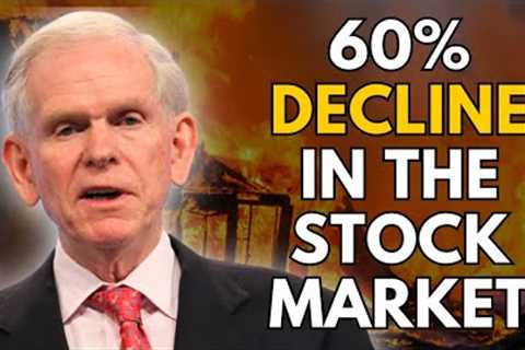 Sell Your Stocks NOW - Jeremy Grantham's Stock Market Warning