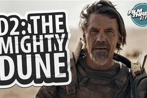 DUNE: PART TWO (NON-SPOILER) | Film Threat Reviews