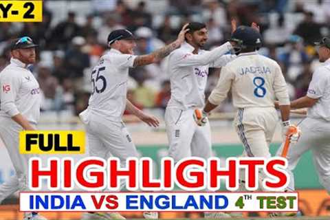 FULL HIGHLIGHTS | INDIA VS ENGLAND 4TH TEST MATCH DAY 2 HIGHLIGHTS 2024 | IND Vs ENG TEST HIGHLIGHTS