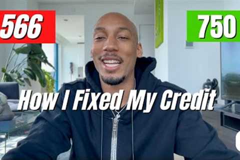 How I Fixed My Bad Credit Score