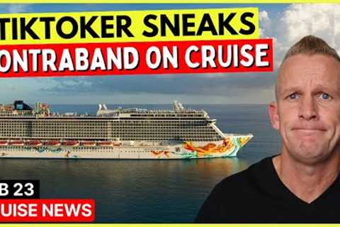 TikToker Smuggles Items on Cruise Ship! &amp; Top 10 Cruise News