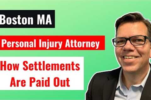 How Are Personal Injury Settlements Paid Out? | Massachusetts Car Accident Lawyer