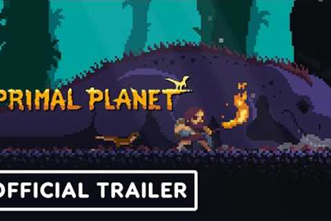 Primal Planet - Official Reveal Trailer