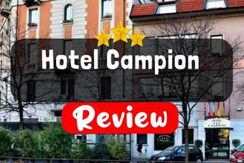 Hotel Campion Milan Review - Should You Stay At This Hotel?