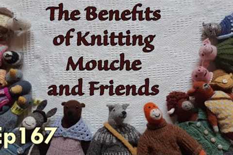 Episode 167: The Benefits of Knitting Mouche and Friends | Knitting Toys