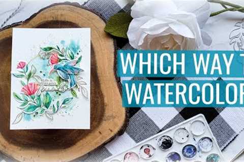 Which Way Do You Watercolor?