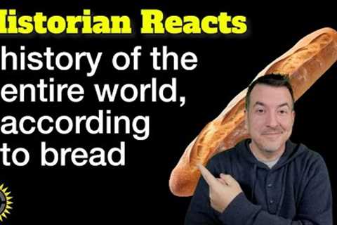 history of the entire world… according to bread - Food Theorists (MatPat) Reaction