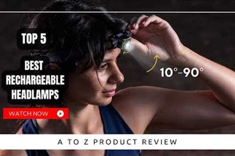 Best Rechargeable Headlamps On Amazon / Top 5 Product ( Reviewed &amp; Tested )