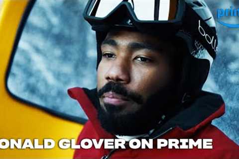 Donald Glover Can Do It All | Prime &amp; Unwind | Prime Video