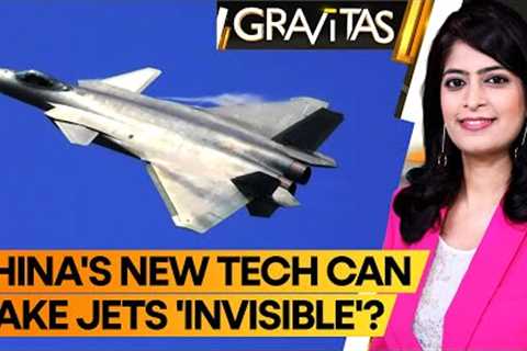 Gravitas: China's new tech can make fighter jets 'Invisible' | India's anti-stealth radars