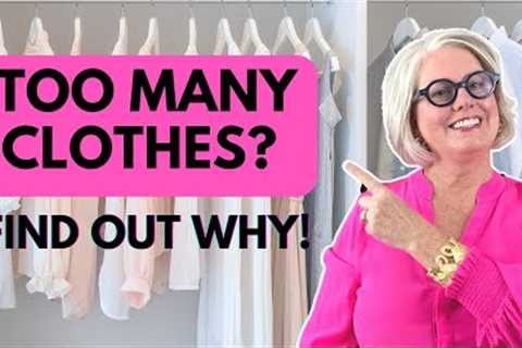 WHY You Have TOO MANY CLOTHES: 5 Mind-Blowing Reasons!