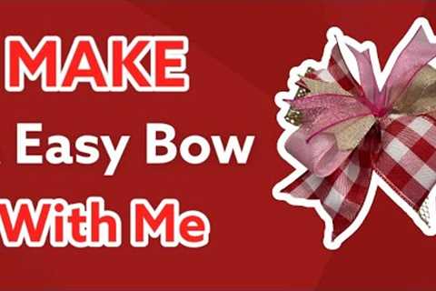 Let’s Make A Easy Bow!
