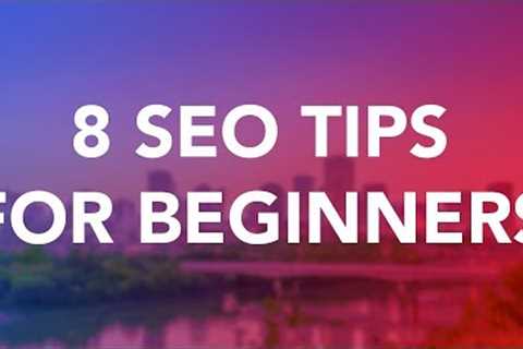 8 SEO Tips for Beginners