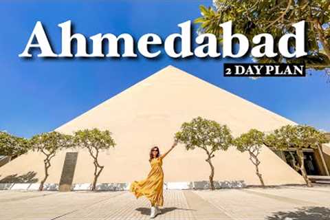 2 Day travel plan for Ahmedabad | Tourist places, food, hotel, budget
