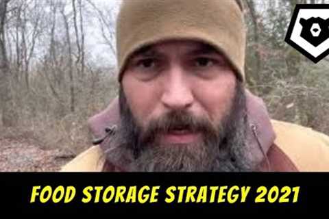 Food Storage Strategy 2021 for Preppers
