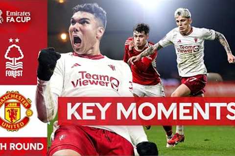 Nottingham Forest v Manchester United | Key Moments | Fifth Round | Emirates FA Cup 2023-24