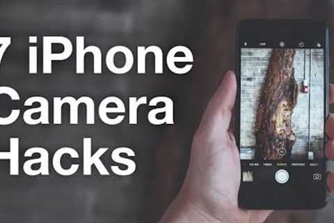 7 iPhone Camera Hacks For Taking Stunning Photos