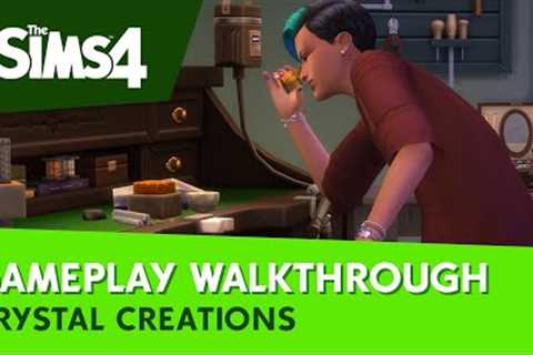 The Sims 4 Crystal Creations Developer Walkthrough